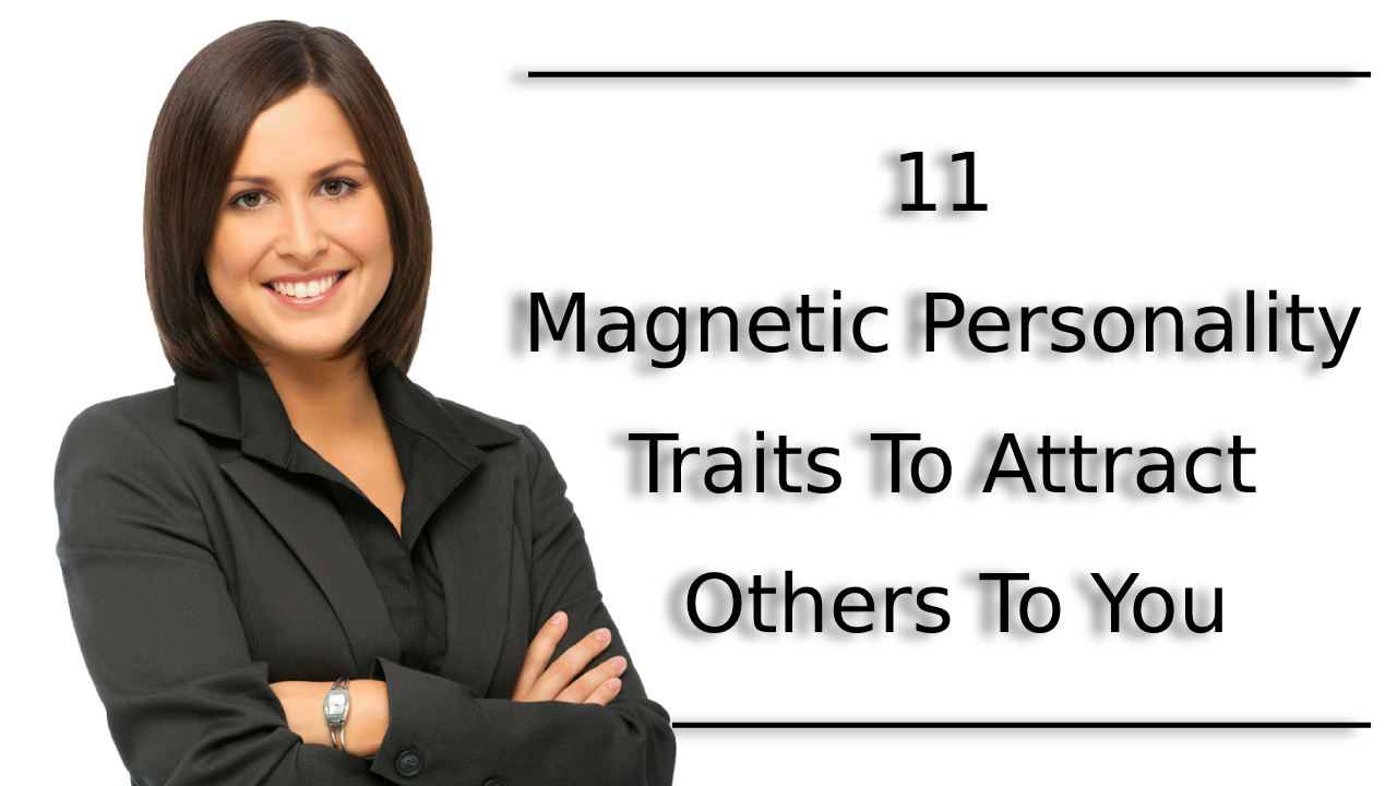 Magnetic Personality Traits